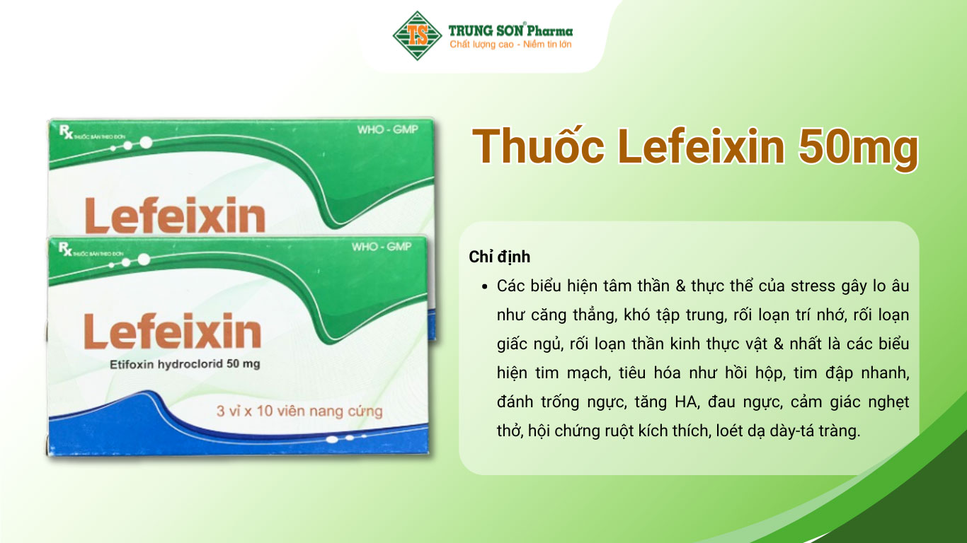 Thuốc Lefeixin 50mg Medisun điều trị rối loạn trí nhớ 