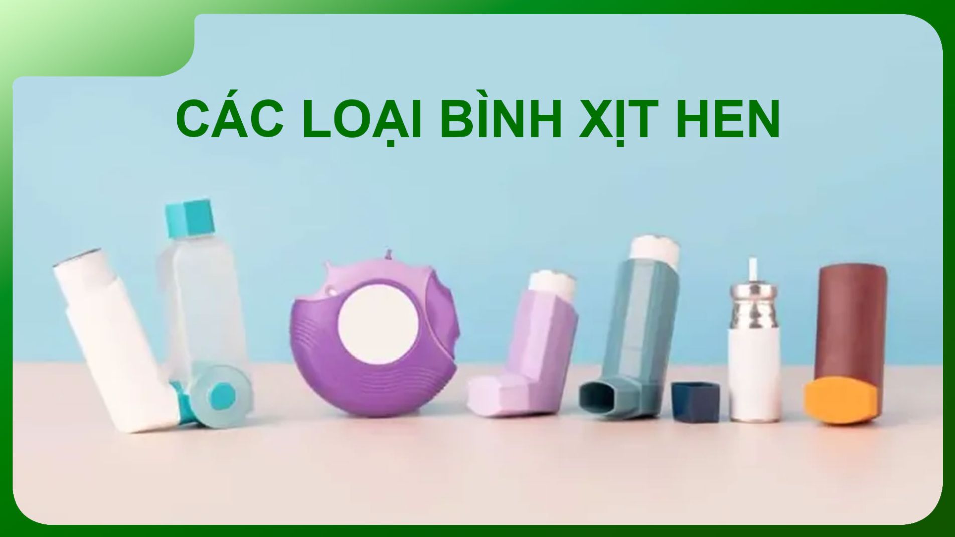 Các loại bình xịt hen