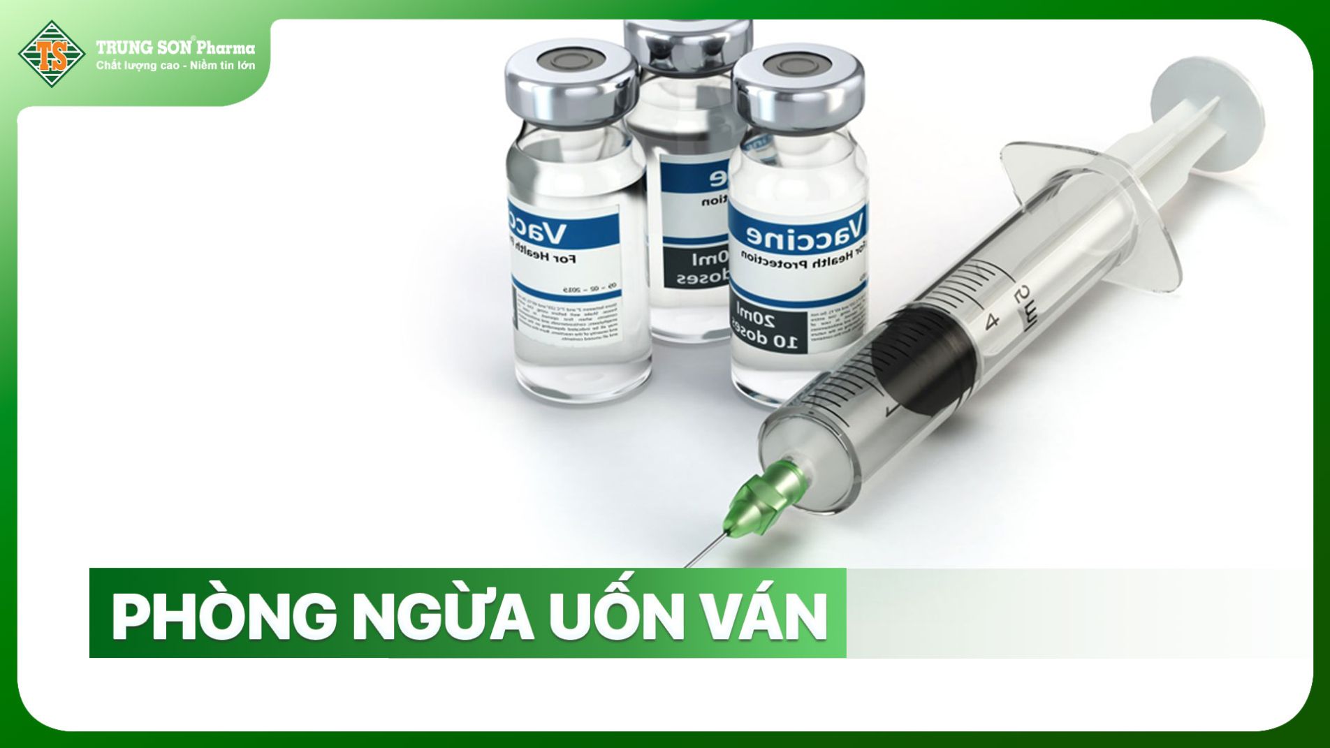 Tiêm vắc xin uốn ván cho trẻ em và người lớn – biện pháp phòng ngừa tốt nhất