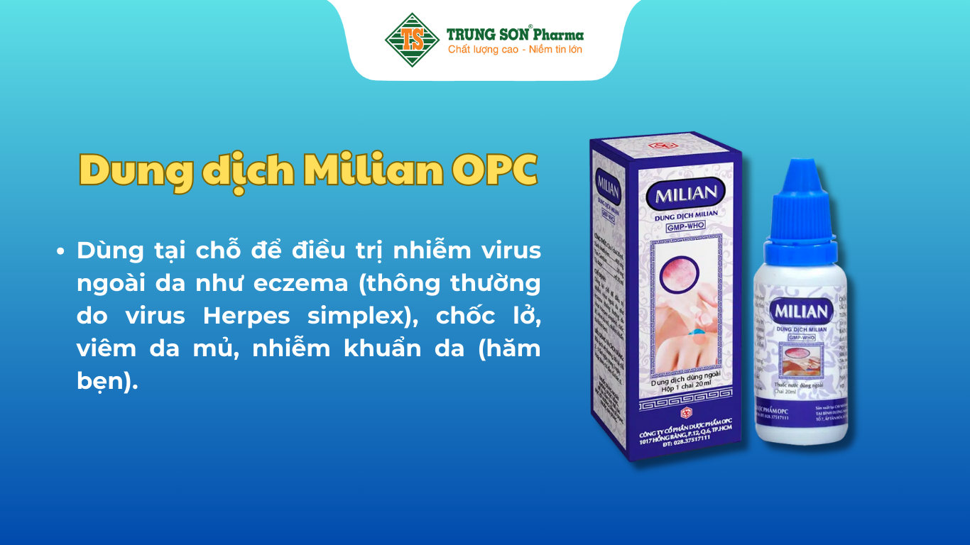 dung-dich-milian-opc-dieu-tri-nhiem-virus-ngoai-da-choc-lo-viem-da-mu-20ml