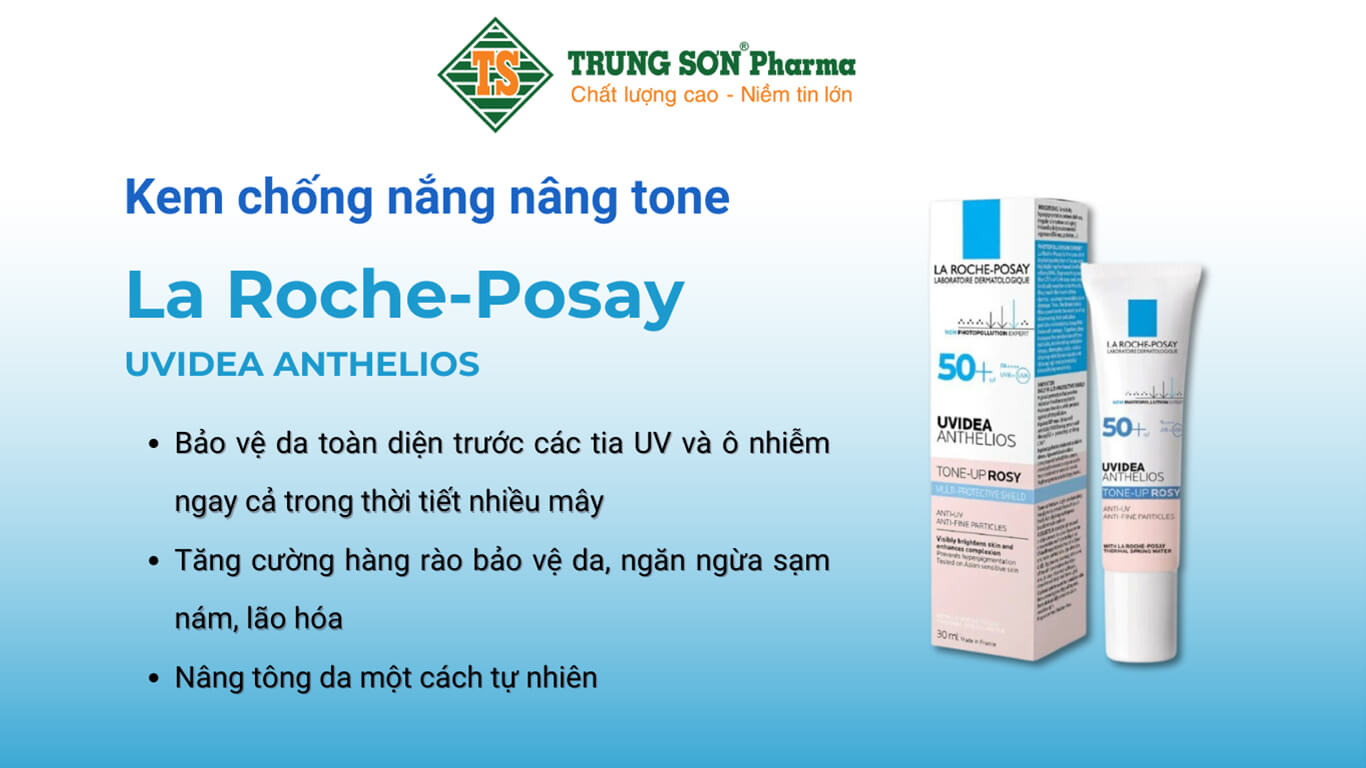 Kem chống nắng nâng tông da sáng hồng La Roche-Posay Uvidea Anthelios