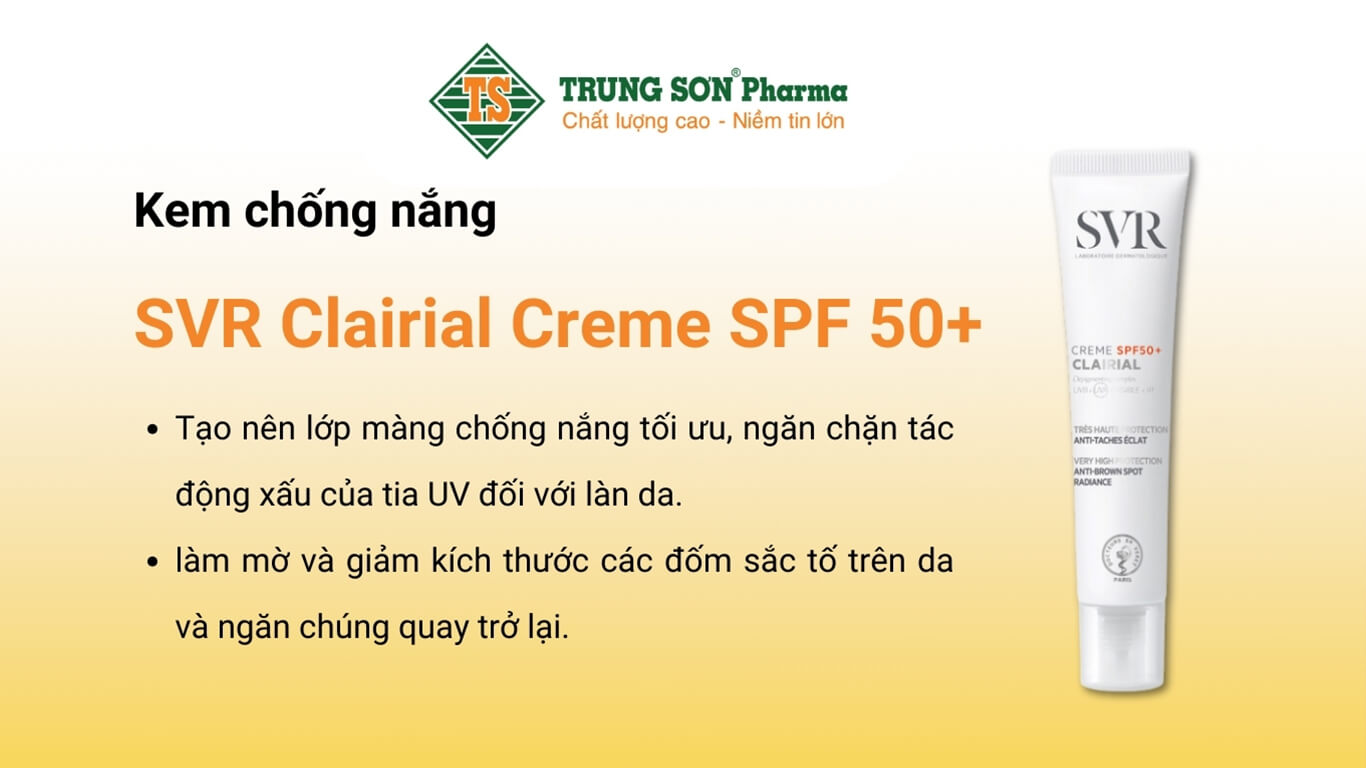 Kem chống nắng SVR Clairial Creme SPF 50+