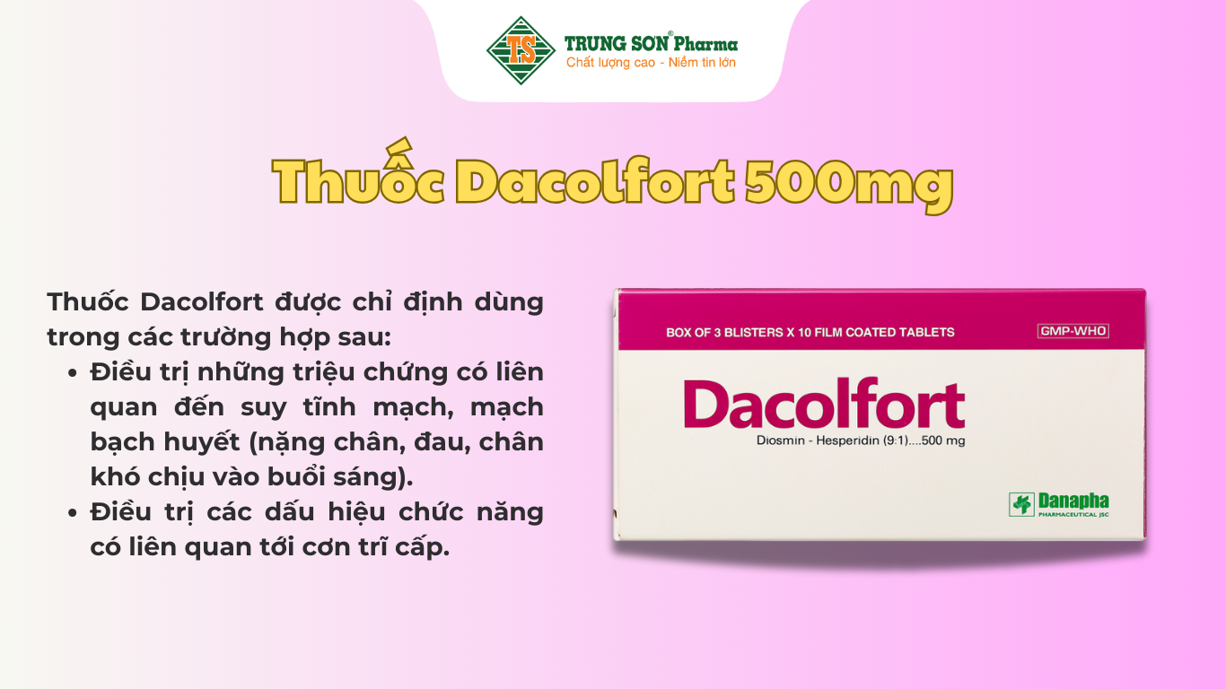 thuoc-dacolfort-500mg-dieu-tri-suy-gian-tinh-mach-tri-3-vi-x-10-vien