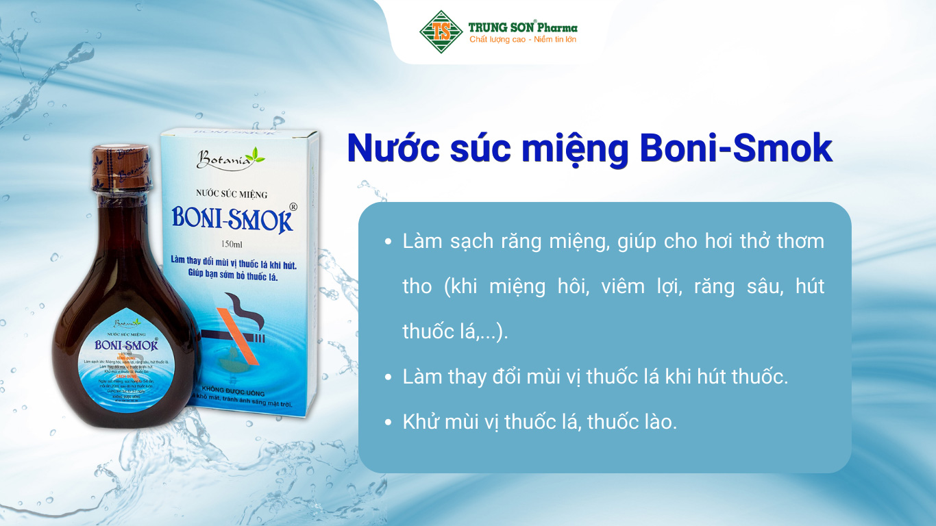 Nước súc miệng Boni-Smok giúp bạn sớm bỏ thuốc lá