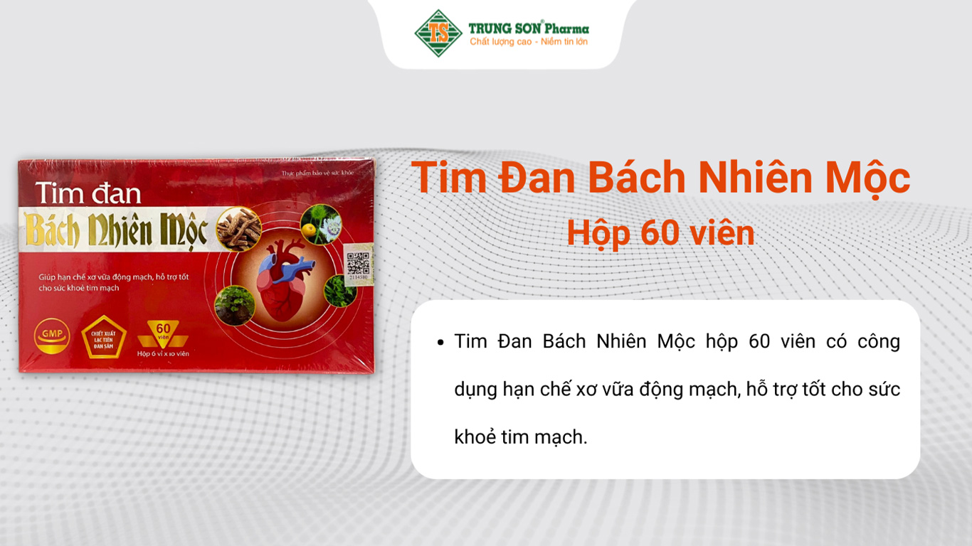 Tim Đan Bách Nhiên Mộc hộp 60 viên