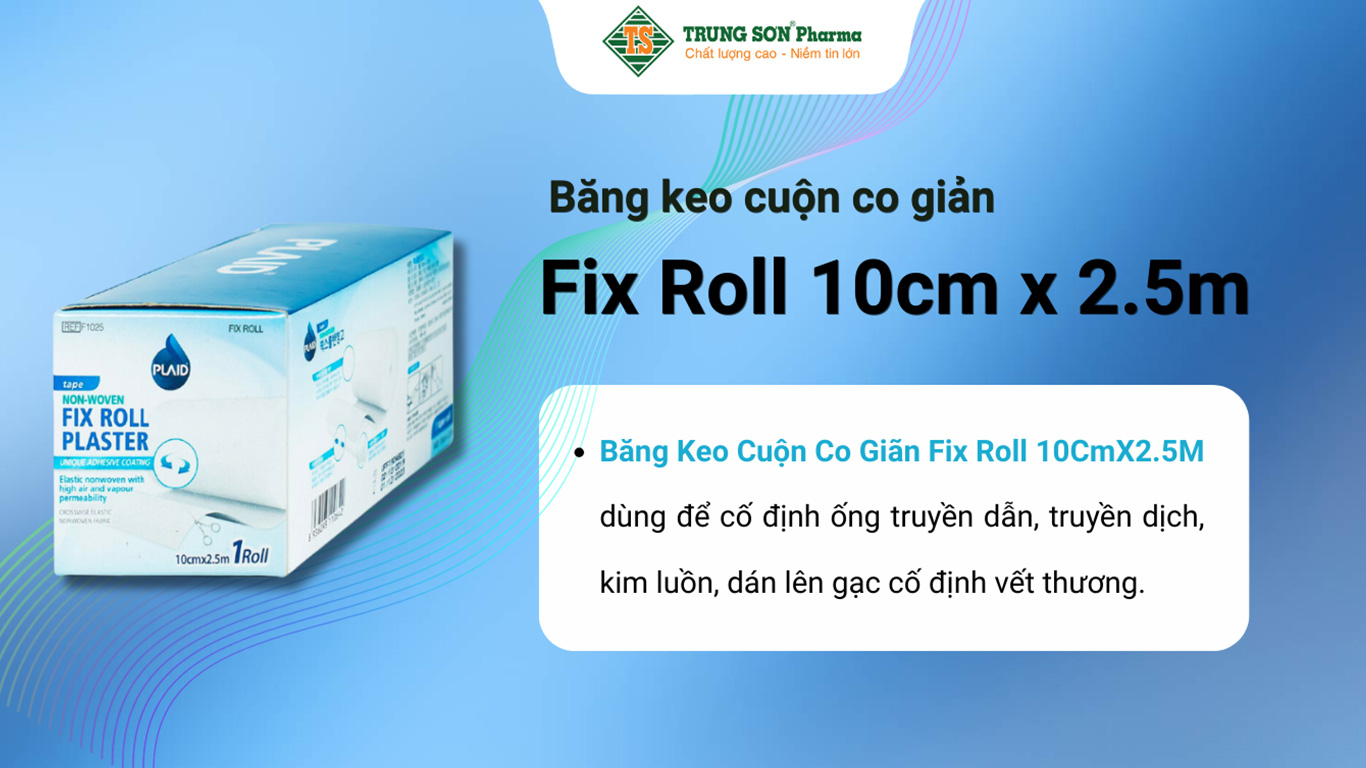 Băng keo cuộn co giãn Fix Roll 10cm x 2.5m cố định ống truyền dẫn, truyền dịch (1 cuộn)