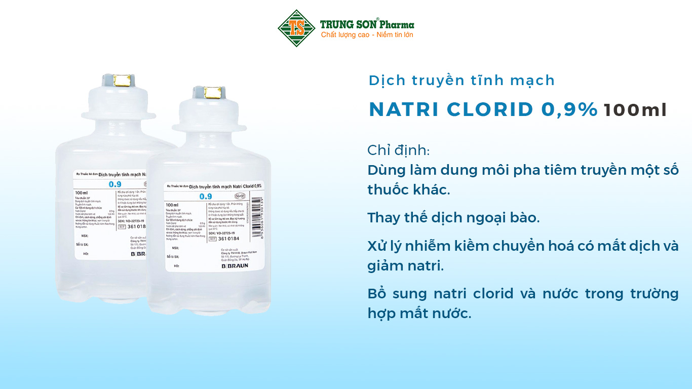 Dịch truyền tĩnh mạch Natri Clorid 0,9% làm dung môi pha tiêm truyền