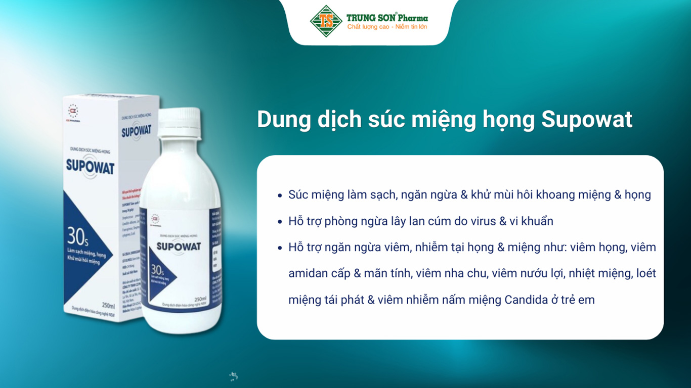 Dung dịch súc miệng họng Supowat