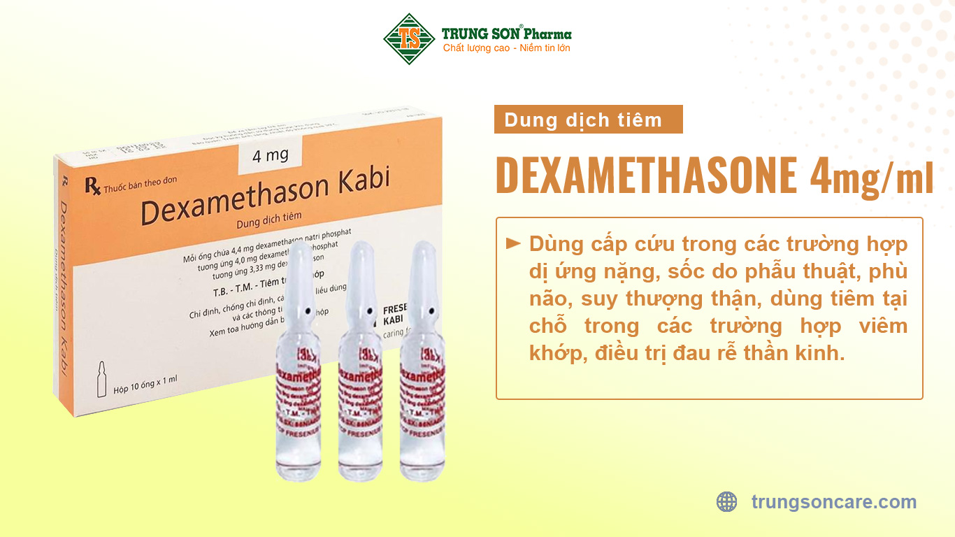 Dexamethasone 4mg dùng cấp cứu trong các trường hợp dị ứng nặng, sốc do phẫu thuật, phù não, suy thượng thận, dùng tiêm tại chỗ trong các trường hợp viêm khớp, điều trị đau rễ thần kinh.