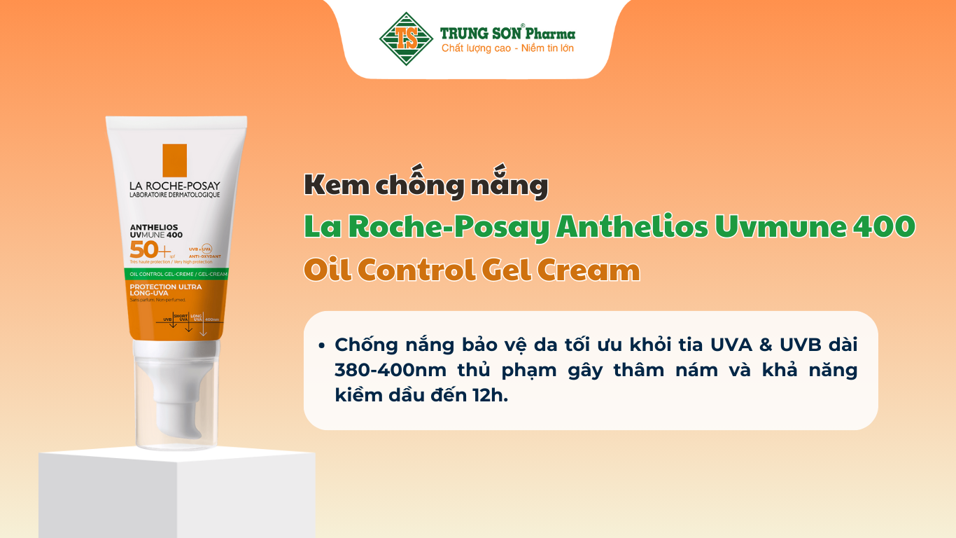 kem-chong-nang-la-roche-posay-anthelios-uvmune-400-oil-control-gel-cream-50ml