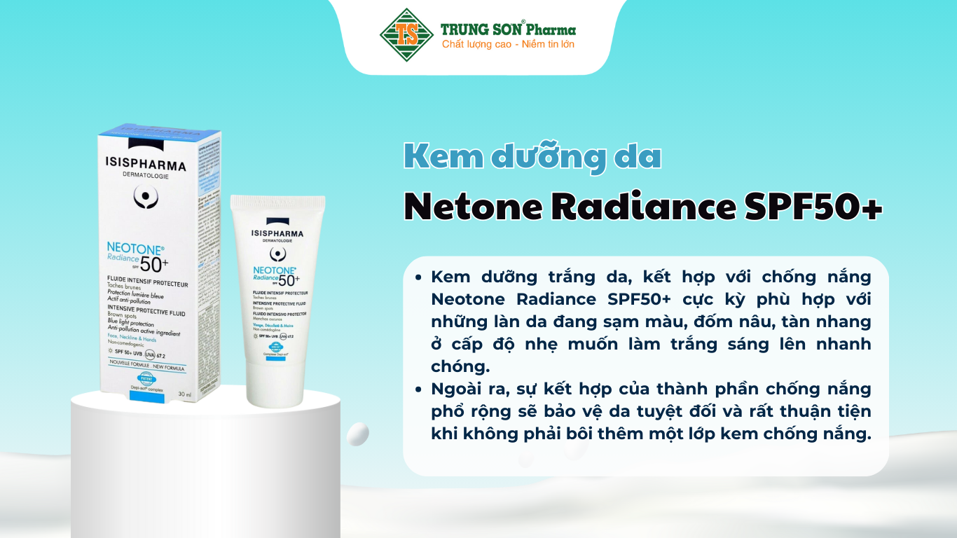 kem-netone-radiance-spf50-isis-pharma-chong-nang-giam-sam-nam-30ml