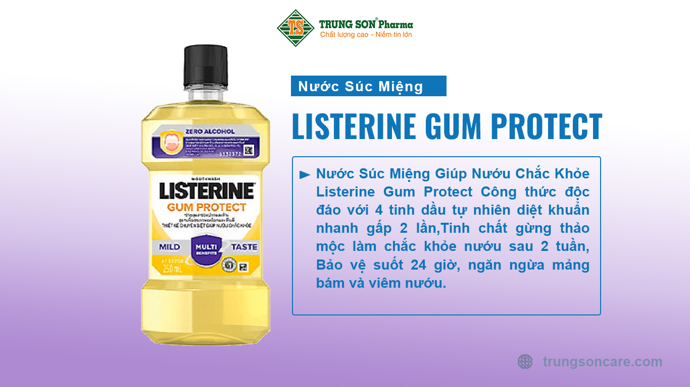 Nước Súc Miệng Giúp Nướu Chắc Khỏe Listerine Gum Protect Công thức độc đáo với 4 tinh dầu tự nhiên diệt khuẩn nhanh gấp 2 lần,Tinh chất gừng thảo mộc làm chắc khỏe nướu sau 2 tuần, Bảo vệ suốt 24 giờ, ngăn ngừa mảng bám và viêm nướu