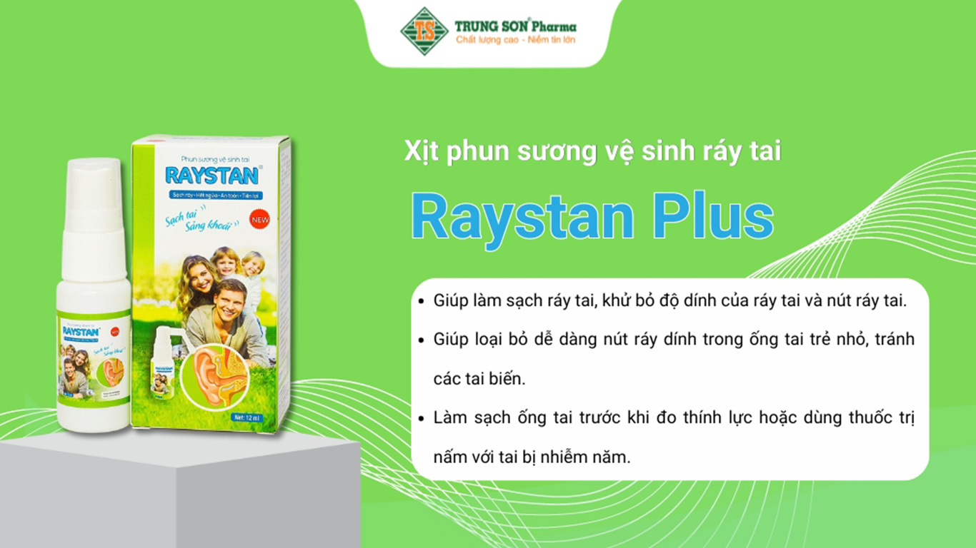 Xịt phun sương vệ sinh tai Raystan Plus sạch ráy, hết ngứa (15ml)