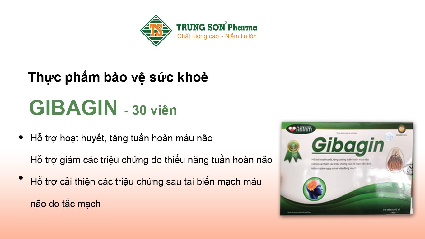 Gibagin giúp hỗ trợ hoạt huyết, tăng tuần hoàn máu não, giảm các triệu chứng do thiếu năng tuần hoàn não, cải thiện các triệu chứng sau tai biến mạch máu não do tắc mạch