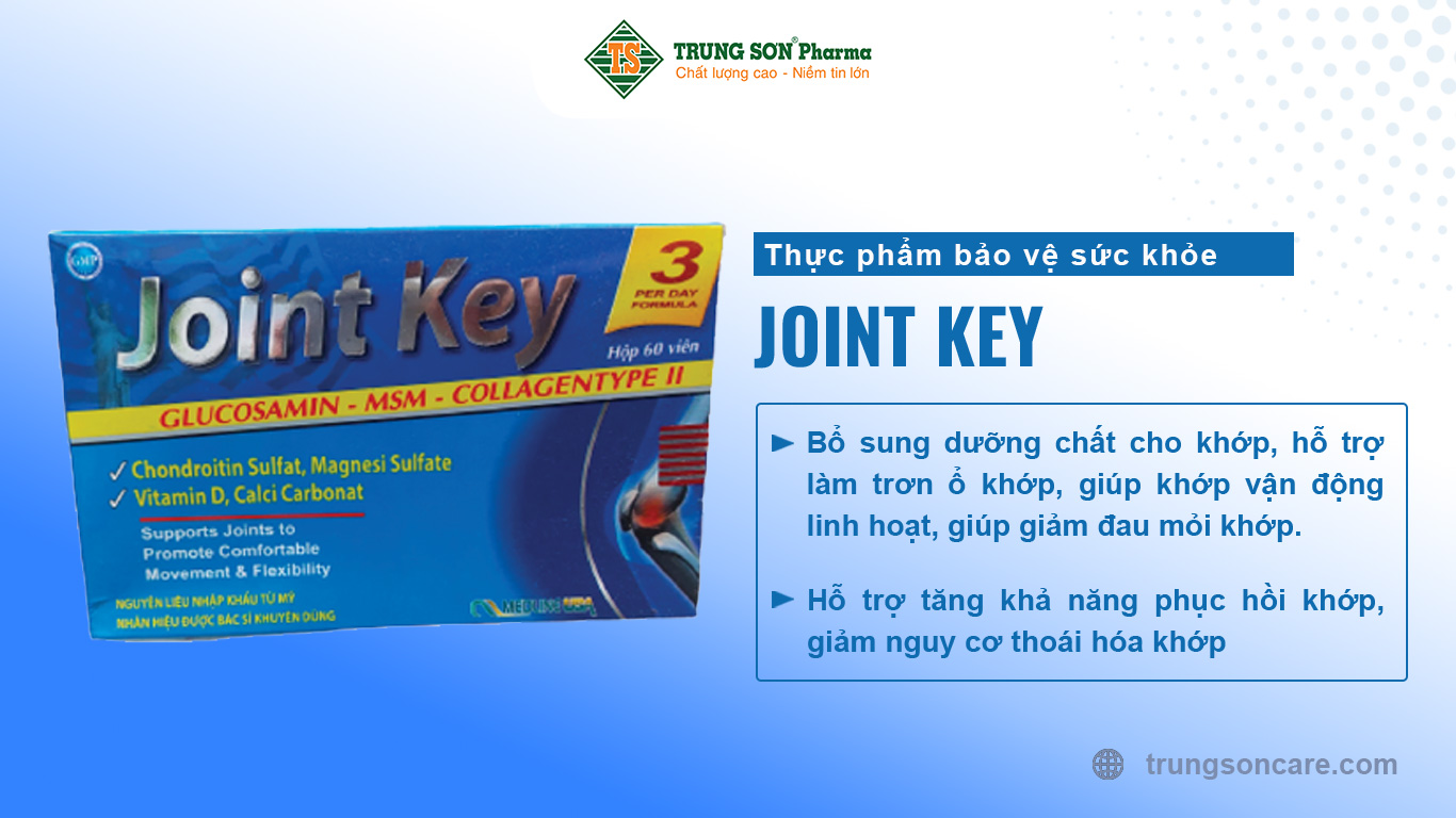 Thực phẩm bảo vệ sức khỏe JOINT KEY Bổ sung dưỡng chất cho khớp, hỗ trợ làm trơn ổ khớp, giúp khớp vận động linh hoạt, giúp giảm đau mỏi khớp. Hỗ trợ tăng khả năng phục hồi khớp, giảm nguy cơ thoái hóa khớp