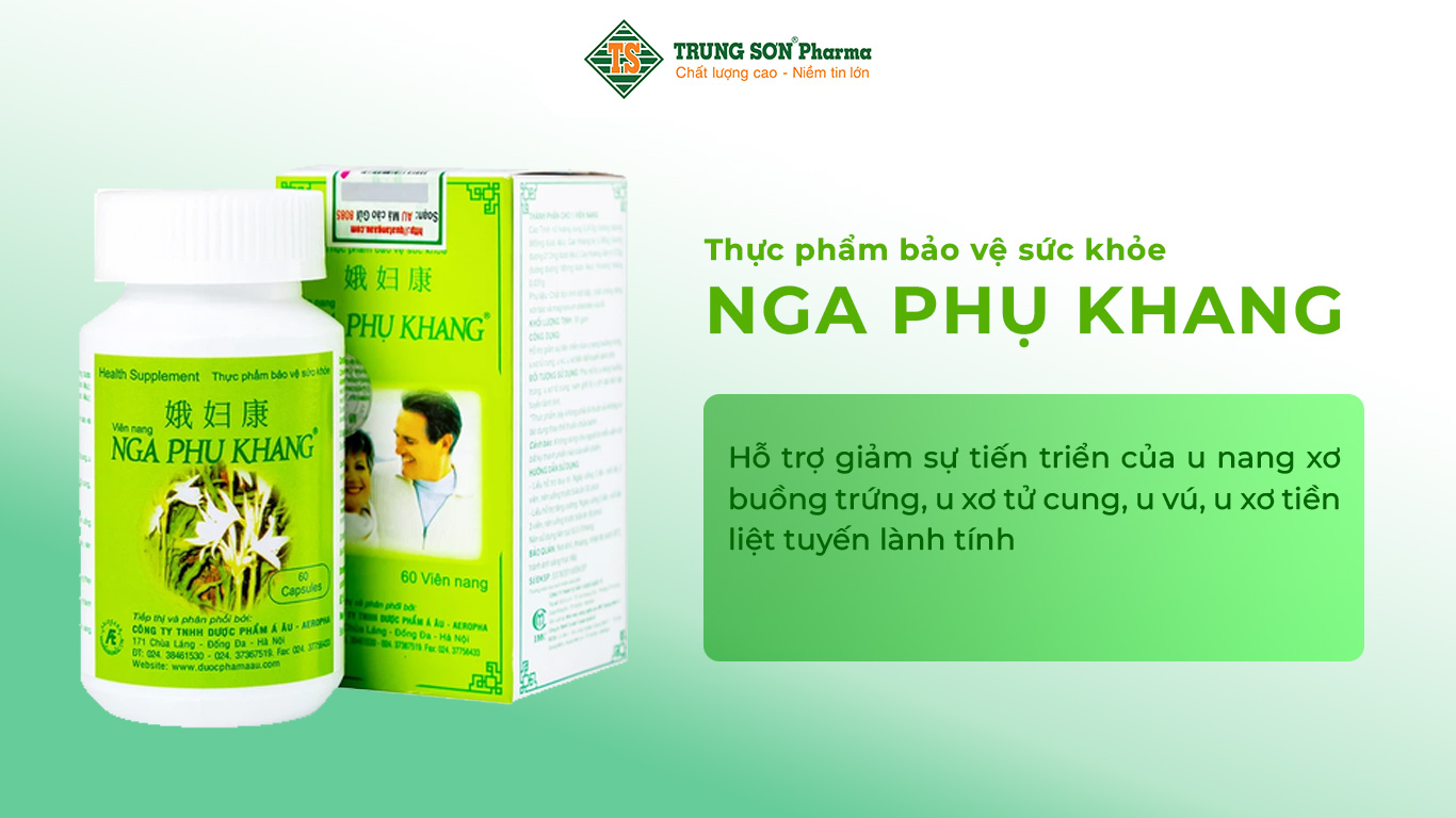 Nga Phụ Khang hỗ trợ giảm sự tiến triển của u nang xơ buồng trứng, u xơ tử cung, u vú, u xơ tiền liệt tuyến lành tính