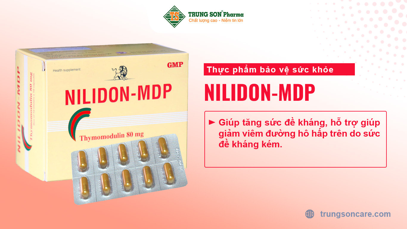 Thực phẩm bảo vệ sức khỏe NILIDON-MDP giúp tăng sức đề kháng, hỗ trợ giúp giảm viêm đường hô hấp trên do sức đề kháng kém.