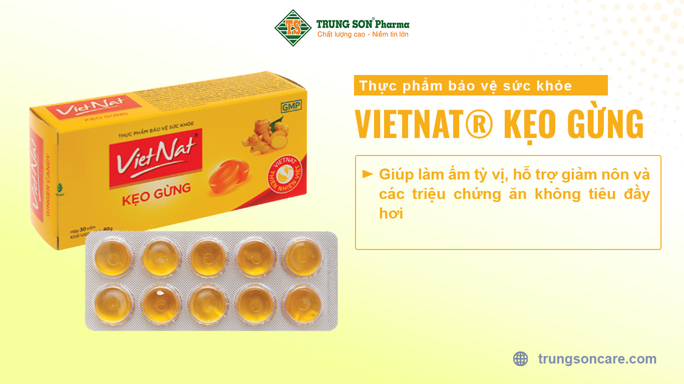 Thực phẩm bảo vệ sức khỏe: VietNat® kẹo gừng (30 viên) có thành phần là cao gừng và tinh dầu gừng giúp làm ấm tỳ vị, hỗ trợ giảm nôn và các triệu chứng ăn không tiêu đầy hơi