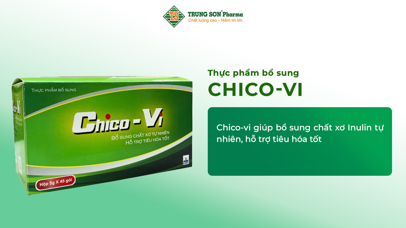 Chico-vi giúp bổ sung chất xơ Inulin tự nhiên, hỗ trợ tiêu hóa tốt