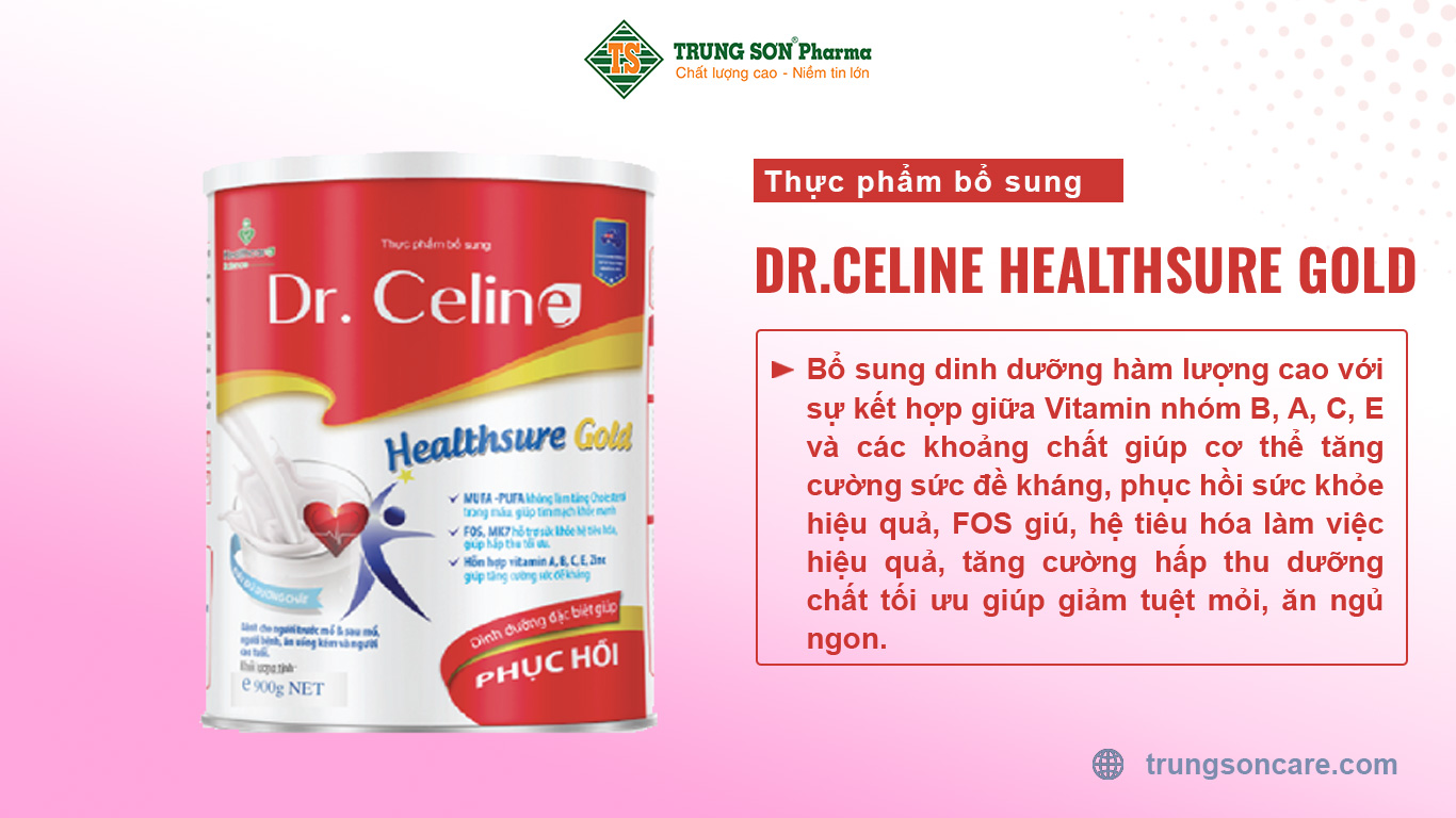 Thực Phẩm Bổ Sung Dr.celine Healthsure Gold giải pháp bổ sung dinh dưỡng hàm lượng cao với sự kết hợp giữa Vitamin nhóm B, A, C, E và các khoảng chất giúp cơ thể tăng cường sức đề kháng, phục hồi sức khỏe hiệu quả, FOS giú, hệ tiêu hóa làm việc hiệu quả, tăng cường hấp thu dưỡng chất tối ưu giúp giảm tuệt mỏi, ăn ngủ ngon. Hỗn hợp chất béo thực vật giàu acid béo tốt cho tim mạch, huyết áp. Bổ sung đều đặn Dr. Celine Healthsure Gold giúp người bệnh phục hồi sức khỏe hiệu quả hơn, đặc biệt với người cần phục hồi sức khỏe sau phẫu thuật.