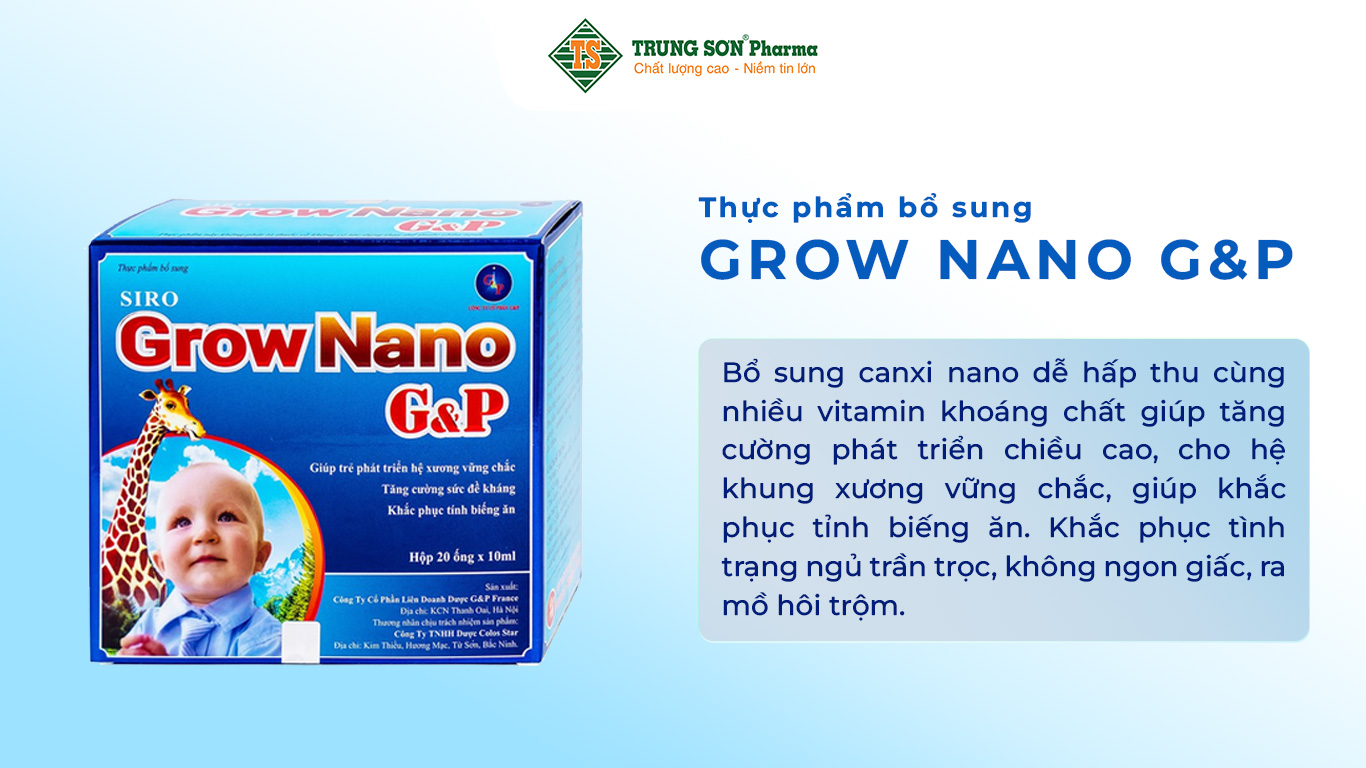 Thực phẩm bổ sung Siro Grow Nano G&P bổ sung canxi nano dễ hấp thu cùng nhiều vitamin khoáng chất giúp tăng cường phát triển chiều cao, cho hệ khung xương vững chắc, giúp khắc phục tỉnh biếng ăn. Khắc phục tình trạng ngủ trần trọc, không ngon giấc, ra mồ hôi trộm.