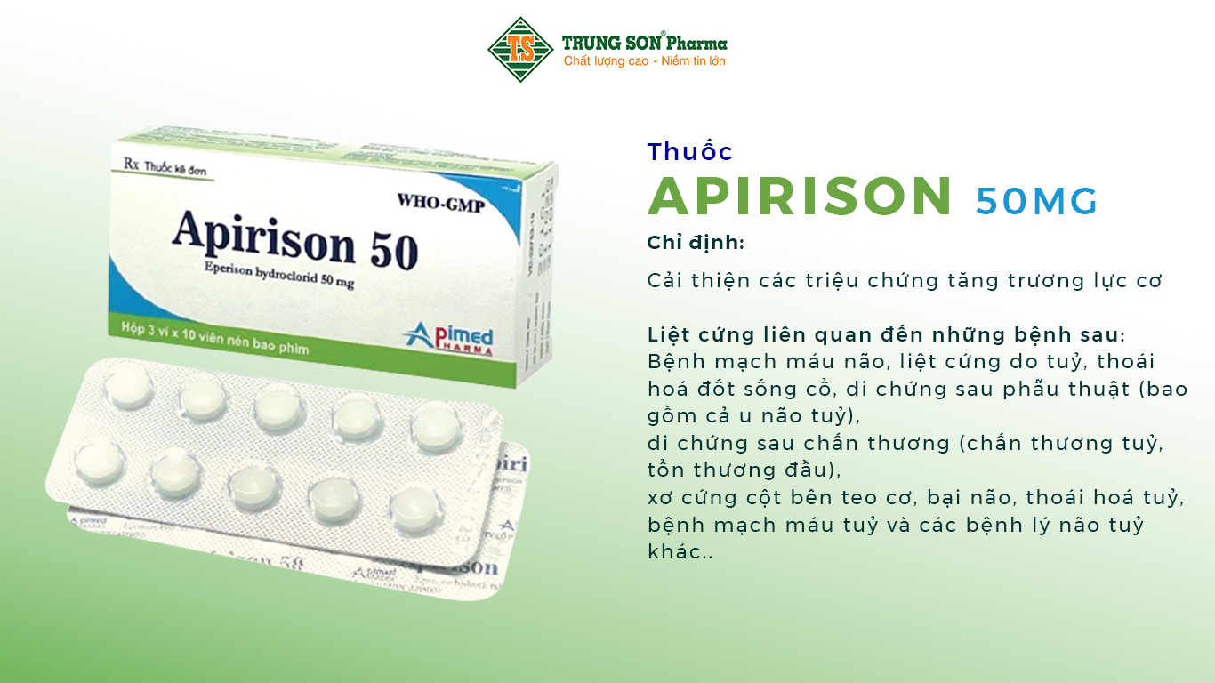 Apirison 50 là thuốc được sản xuất dựa trên thành phần chính là Eperison hydroclorid với hàm lượng tương ứng là 50mg. Thuốc được dùng để điều trị các bệnh liệt cứng do thoái hóa đốt sống cổ. Thuốc được bào chế dưới dạng viên nén và được đóng gói thành hộp 3 vỉ, 10 vỉ x 10 viên bởi Công ty cổ phần dược Apimed.