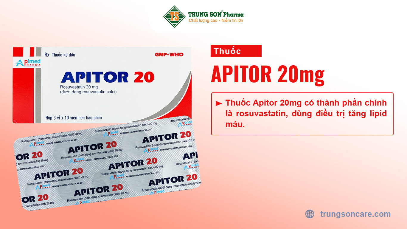 Thuốc Apitor 20mg có thành phần chính là rosuvastatin, dùng điều trị tăng lipid máu