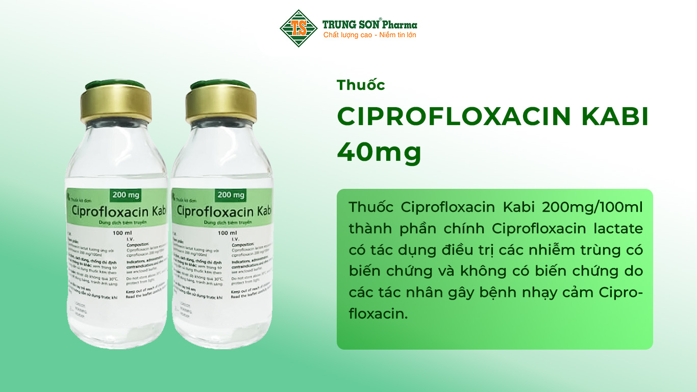 Thuốc Ciprofloxacin Kabi 200mg/100ml thành phần chính Ciprofloxacin lactate có tác dụng điều trị các nhiễm trùng có biến chứng và không có biến chứng do các tác nhân gây bệnh nhạy cảm Ciprofloxacin.