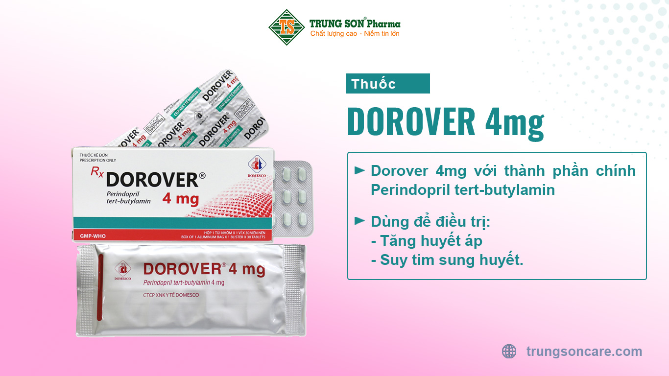 Thuốc Dorover 4mg điều trị tăng huyết áp, suy tim sung huyết