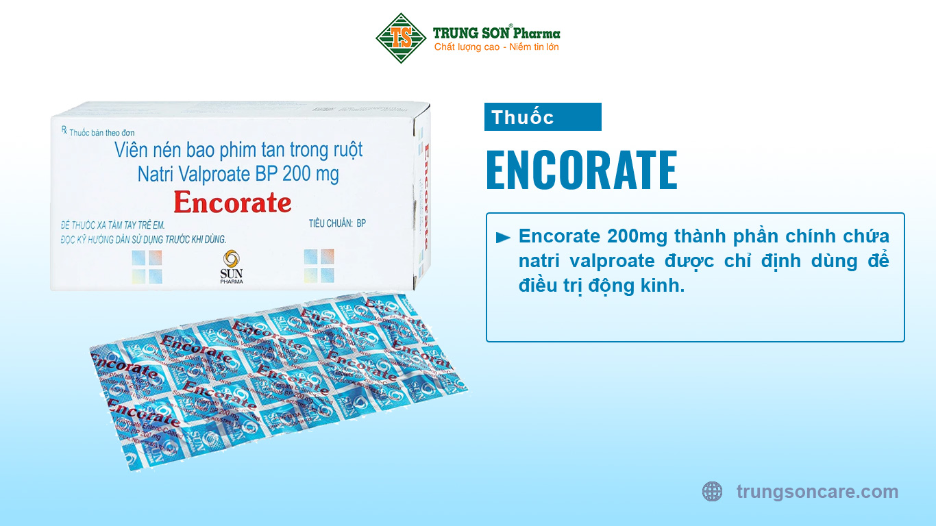 Encorate 200mg của công ty Sun Pharmaceutical Industries Ltd., thuốc có thành phần chính chứa natri valproate được chỉ định dùng để điều trị động kinh.Encorate 200mg được bào chế dưới dạng viên nén bao phim tan trong ruột, hộp 10 vỉ x 10 viên.