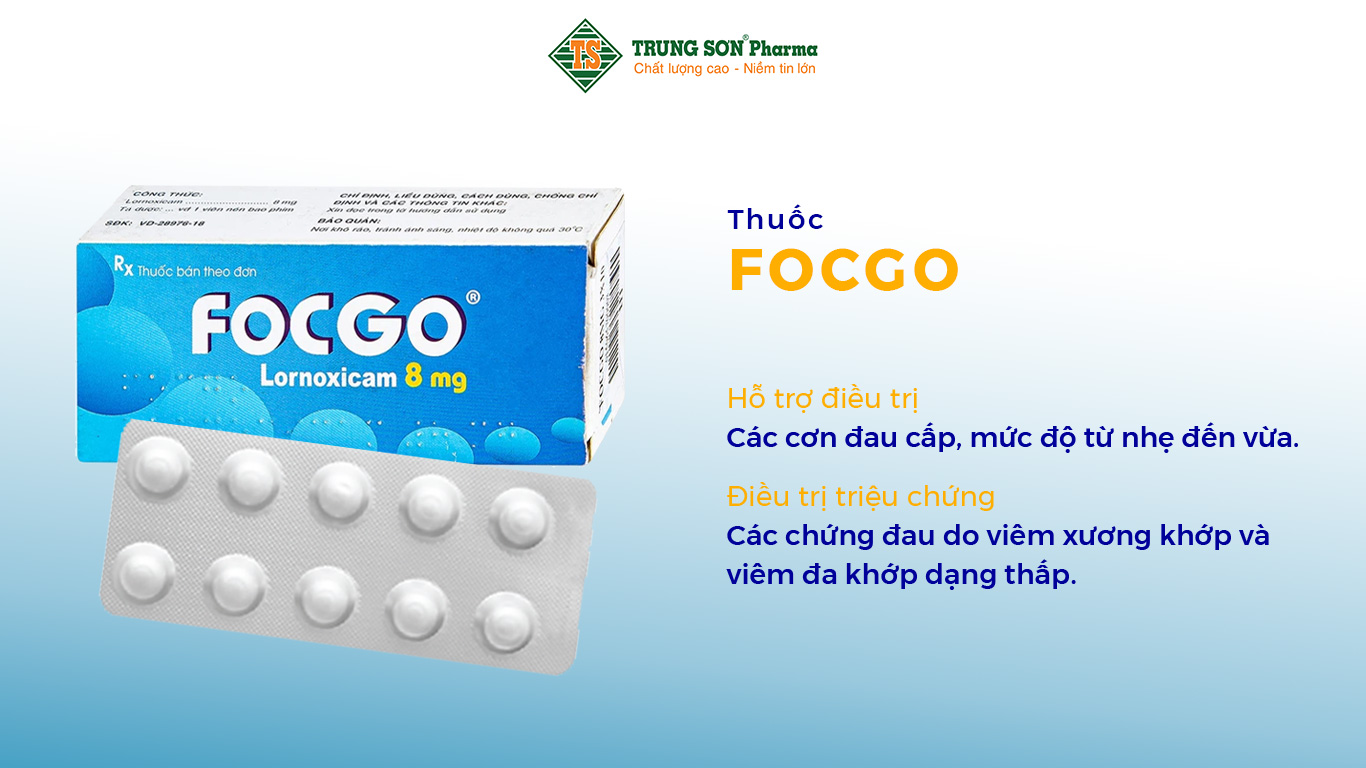 Thuốc Focgo được sản xuất bởi Công ty Cổ phần Dược phẩm Phong Phú, thành phần chính chứa lornoxicam, là thuốc dùng để kháng viêm, giảm đau