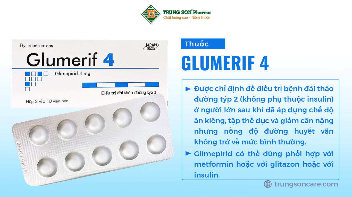 Thuốc Glumerif 4 được sản xuất bởi Công ty Cổ phần Dược Hậu Giang, có thành phần chính là Glimepirid, được chỉ định để điều trị bệnh đái tháo đường týp 2 (không phụ thuộc insulin) ở người lớn sau khi đã áp dụng chế độ ăn kiêng, tập thể dục và giảm cân nặng nhưng nồng độ đường huyết vẫn không trở về mức bình thường. Glimepirid có thể dùng phối hợp với metformin hoặc với glitazon hoặc với insulin.