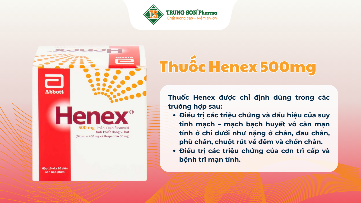 thuoc-henex-500mg-dieu-tri-suy-tinh-mach-mach-bach-huyet-con-tri-cap-10-vi-x-10-vien