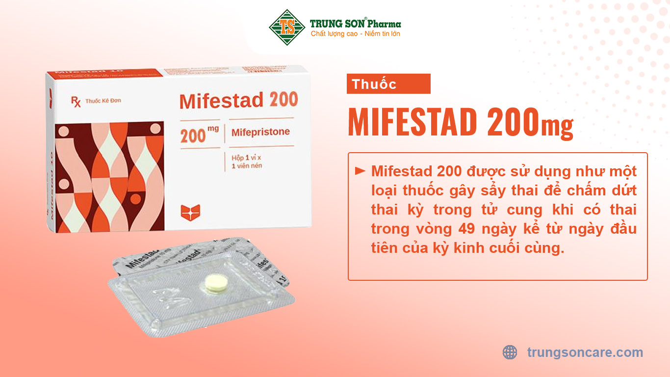 Thuốc Mifestad 200 của Công ty TNHH Liên doanh Stellapharm Việt Nam có thành phần chính mifepristone. Đây là một steroid tổng hợp, thuốc có tác động như một chất đối kháng progesteron bằng cách cạnh tranh gắn kết vào các receptor của progesteron nội sinh.