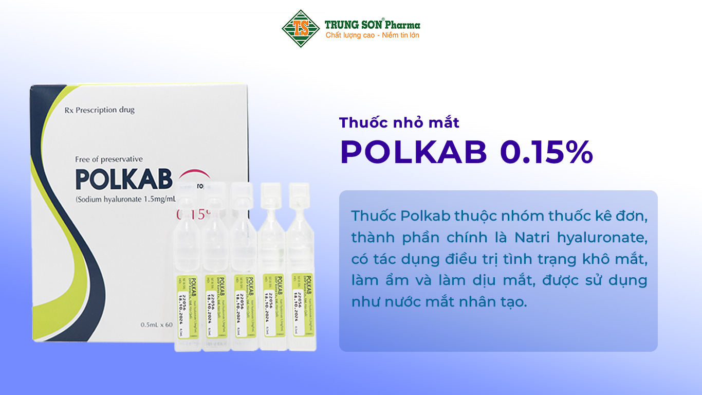 Thuốc nhỏ mắt Polkab 0.15%  điều trị và dự phòng các triệu chứng khô mắt (60 tépx0.5ml)