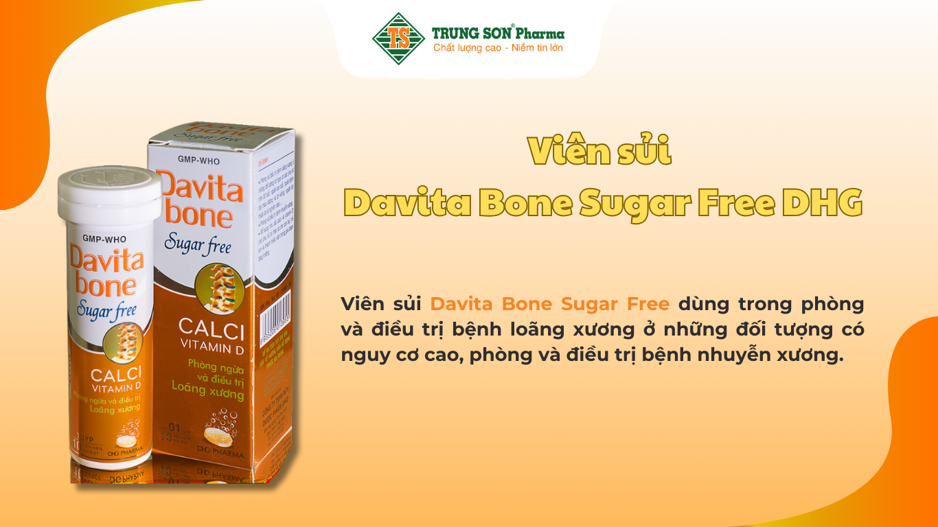 vien-sui-davita-bone-sugar-free-dhg-phong-ngua-va-dieu-tri-loang-xuong-10-vien