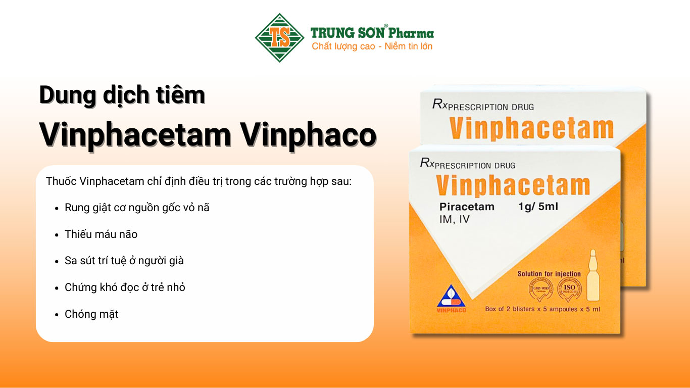 Dung dịch tiêm Vinphacetam Vinphaco điều trị rung giật cơ nguồn gốc vỏ não, thiếu máu não