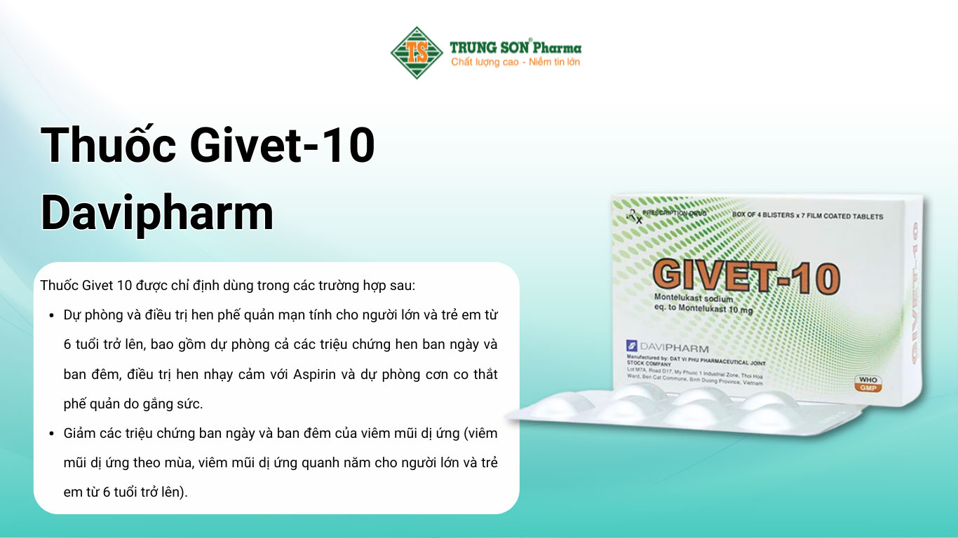 Thuốc Givet-10 Davipharm phòng và điều trị viêm phế quản mạn tính