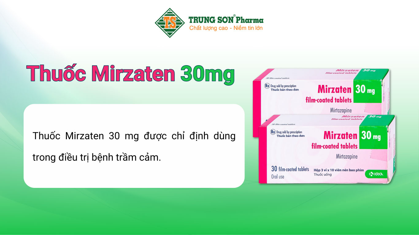 Thuốc Mirzaten 30mg điều trị trầm cảm