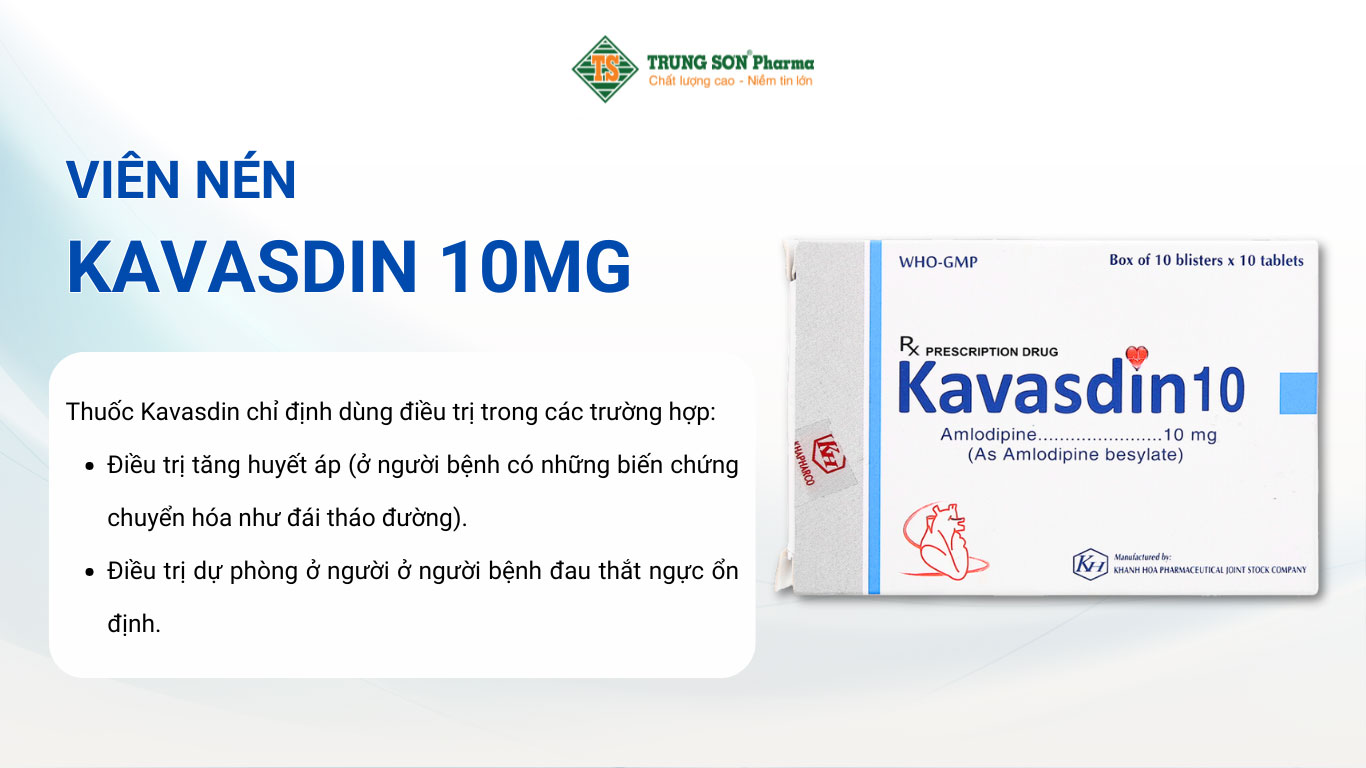 Viên nén Kavasdin 10mg Khapharco điều trị tăng huyết áp ở người đau thắt ngực ổn định