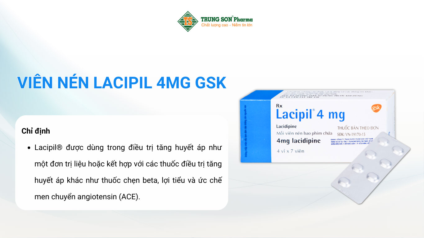 Viên nén Lacipil 4mg GSK điều trị tăng huyết áp