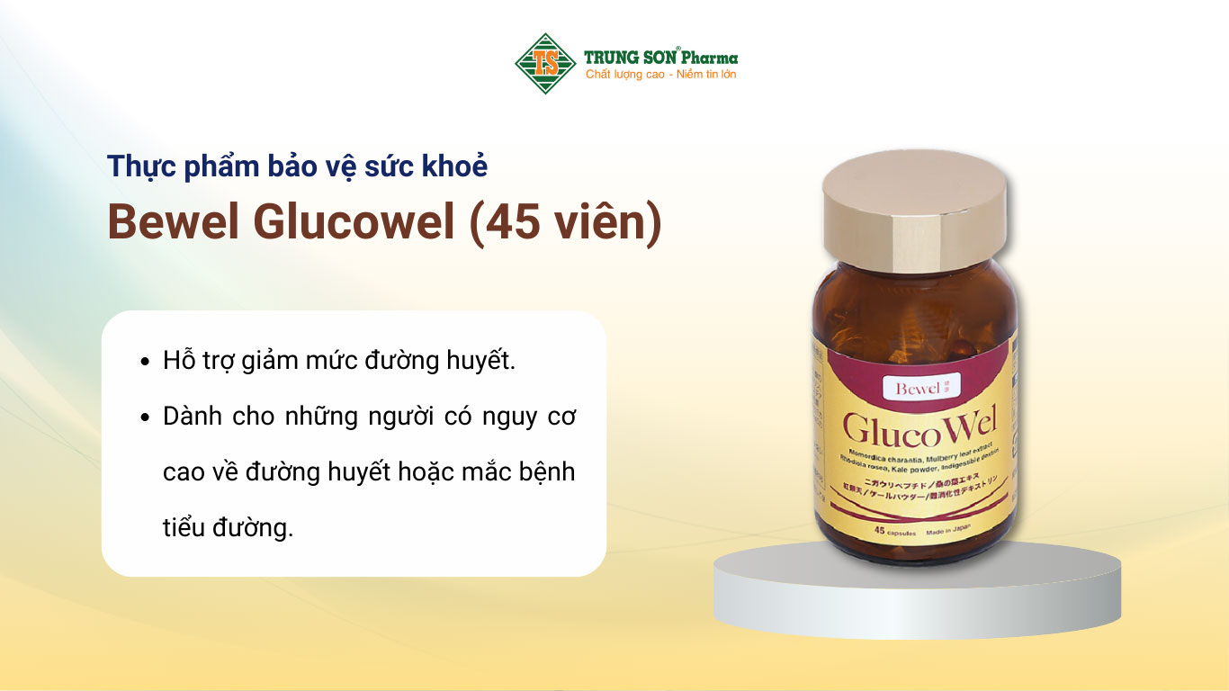 Thực phẩm bảo vệ sức khỏe Bewel Glucowel