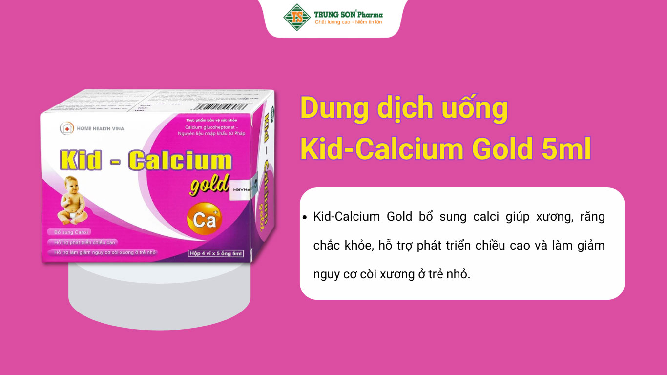 Dung dịch uống Kid-Calcium Gold 5ml Home Health Vina bổ sung calci giúp xương, răng chắc khỏe 