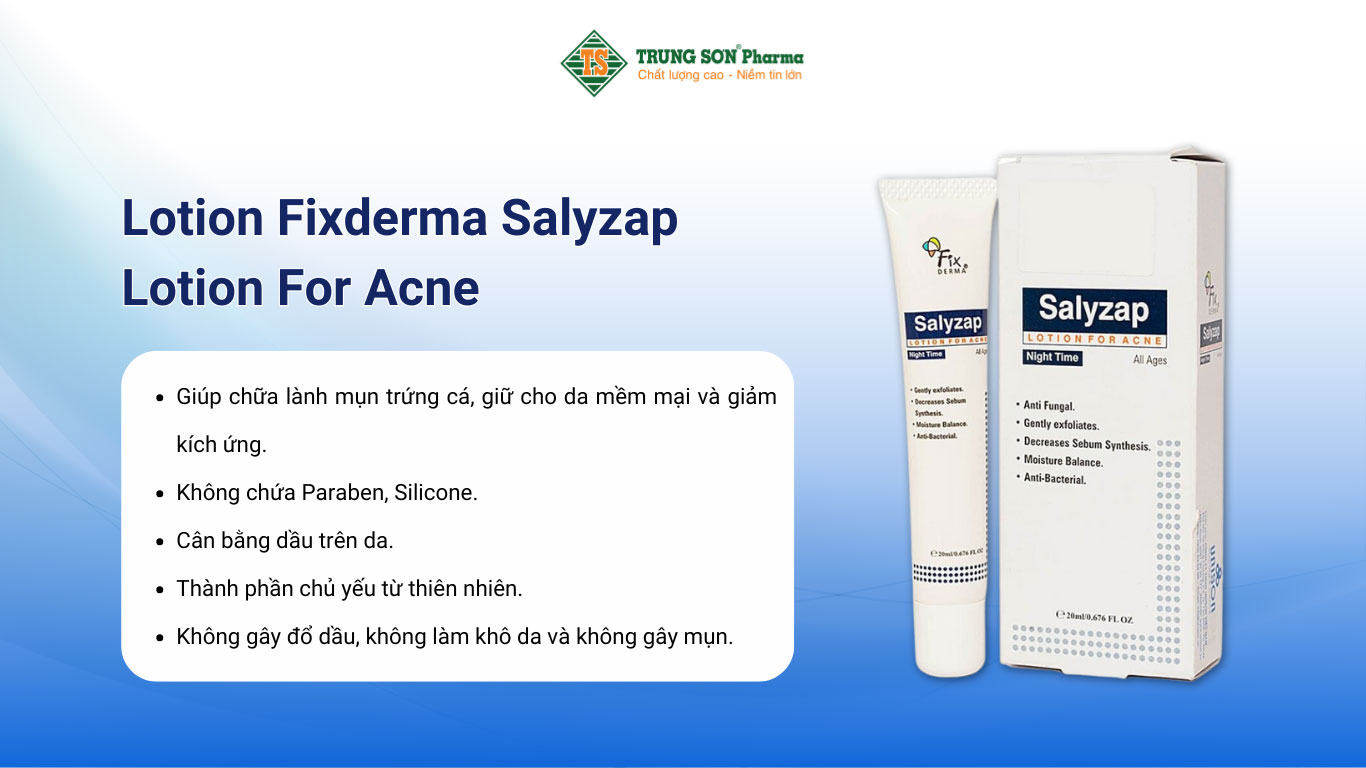 Lotion Fixderma Salyzap Lotion For Acne giảm mụn, ngăn ngừa hình thành nhân mụn mới