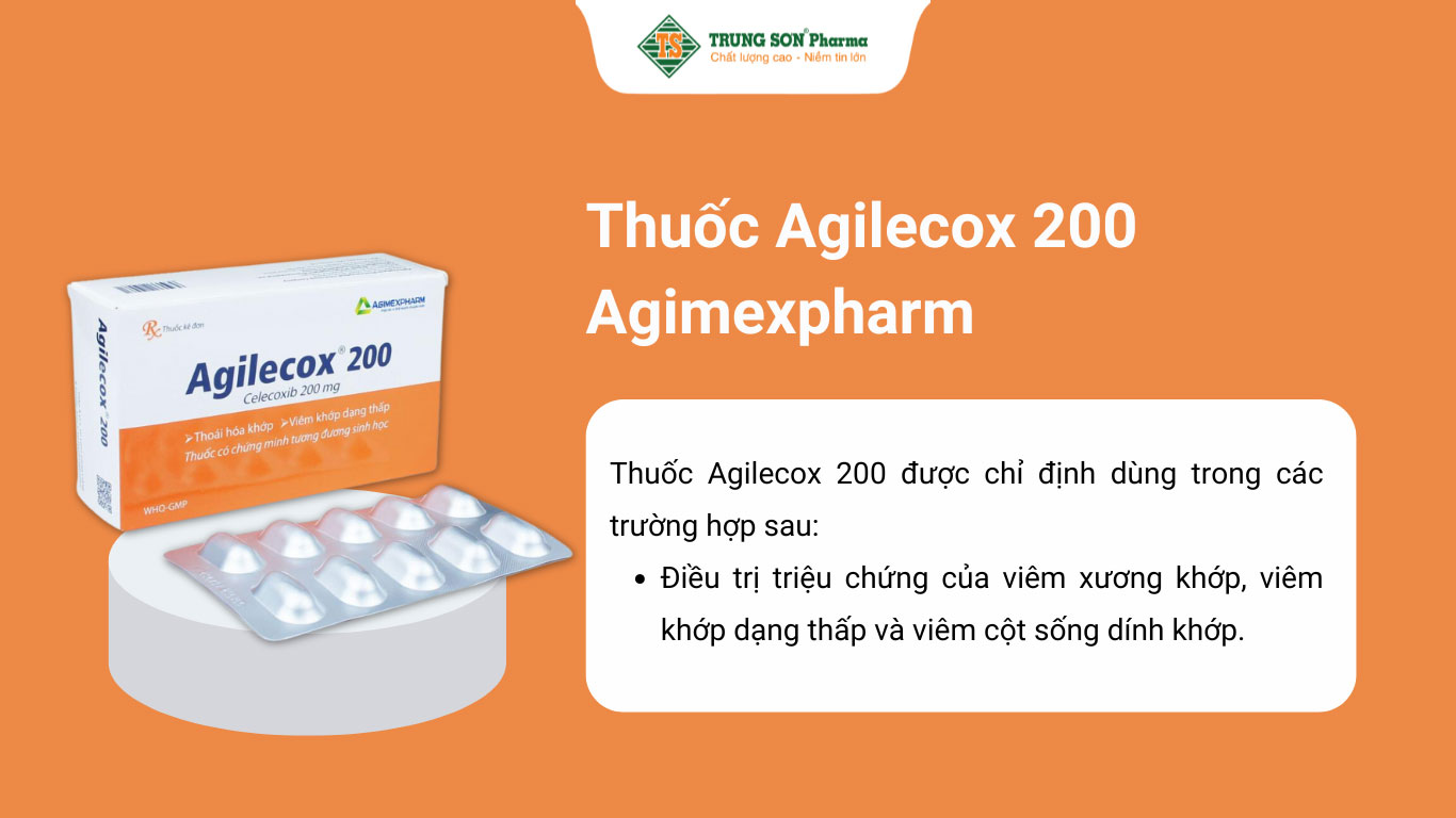 Thuốc Agilecox 200 Agimexpharm điều trị thoái hoá khớp, viêm khớp dạng thấp 