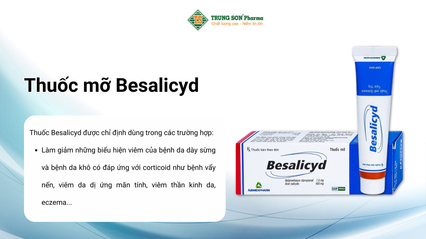 Thuốc mỡ Besalicyd Agimexpharm điều trị vẩy nến, viêm da dị ứng mãn tính