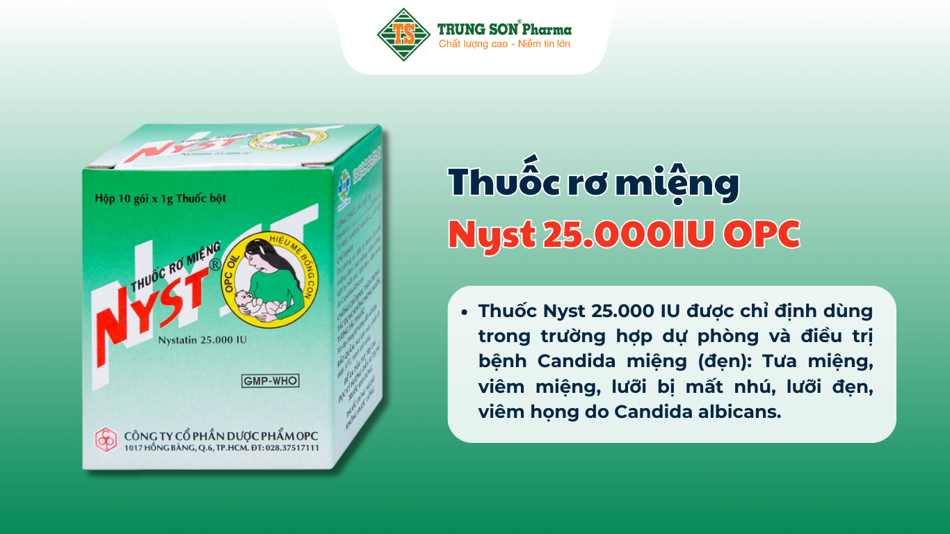 thuoc-ro-mieng-nyst-25-000iu-opc-du-phong-va-dieu-tri-benh-candida-mieng-10-goi