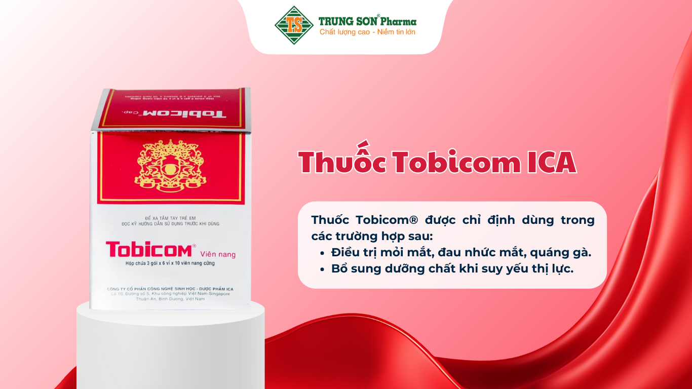 thuoc-tobicom-ica-ho-tro-dieu-tri-moi-mat-dau-nhuc-mat-3-goi-x-6-vi-x-10-vien