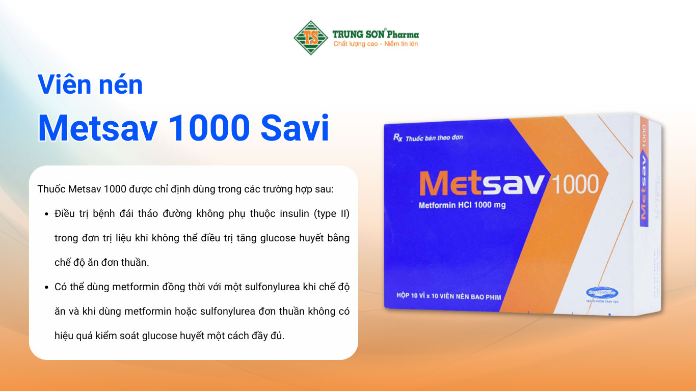 Viên nén Metsav 1000 Savi điều trị bệnh đái tháo đường tuýp 2 