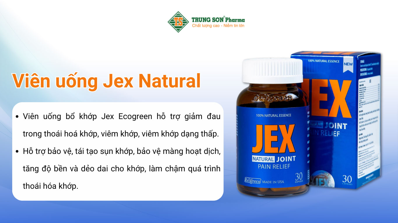 Viên uống Jex Natural Ecogreen hỗ trợ giảm đau trong thoái hoá khớp, viêm khớp 